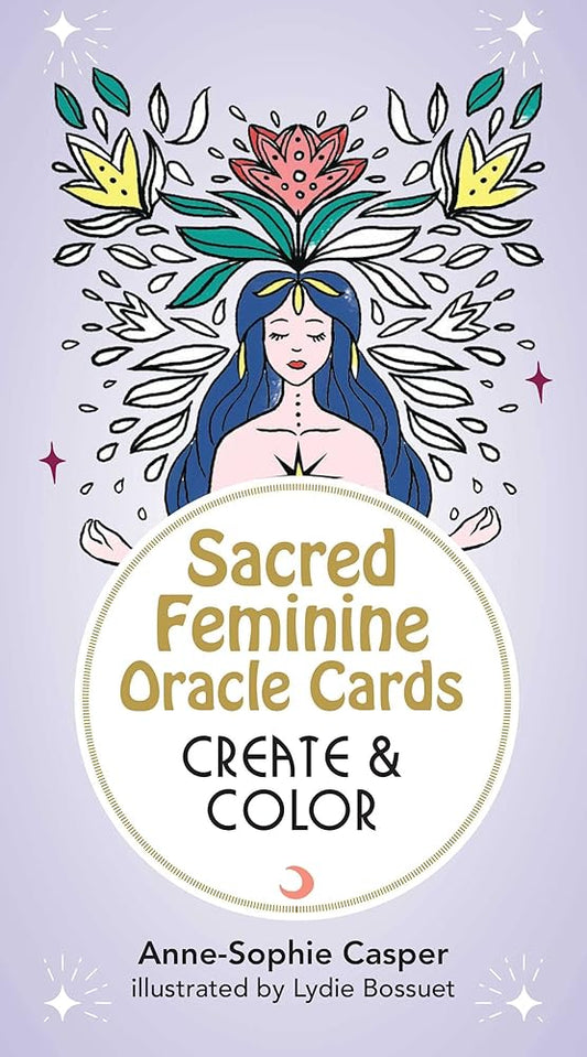 Color Your Own Sacred Feminine Oracle Cards and Guidebook for Channeling the Divine