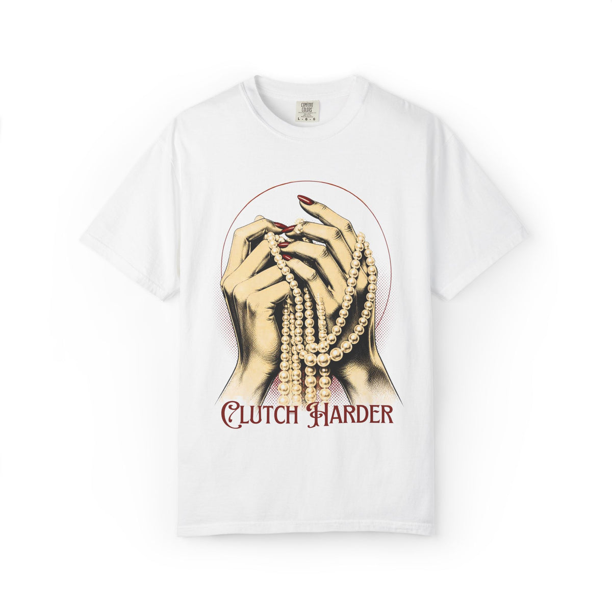 Clutch Harder T-Shirt