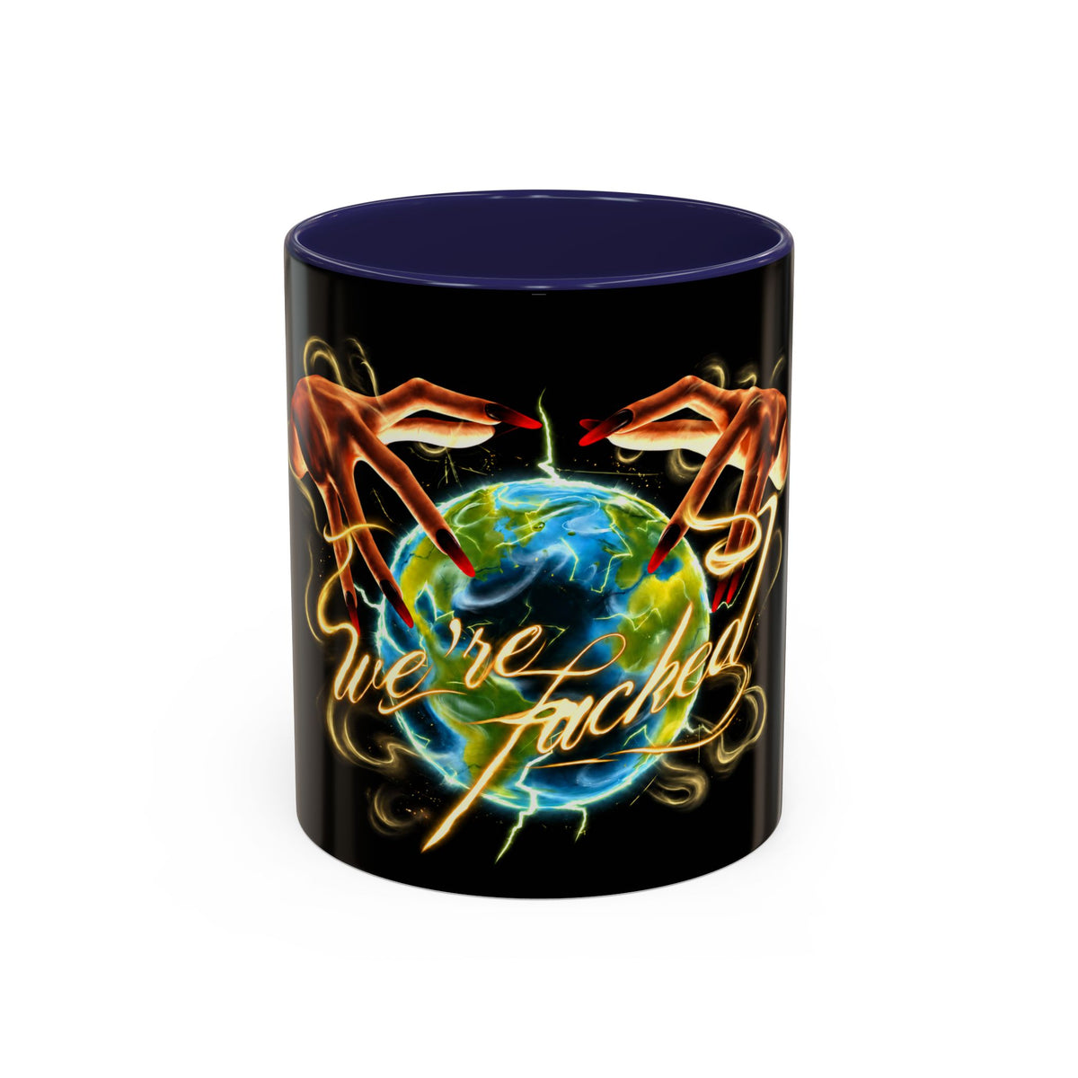 We're Fucked Coffee Mug