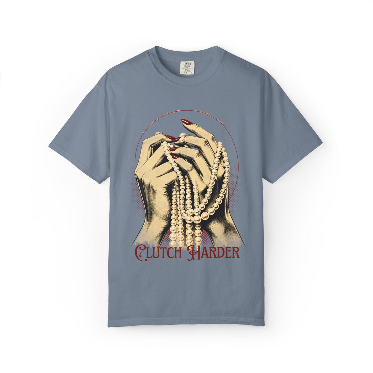 Clutch Harder T-Shirt