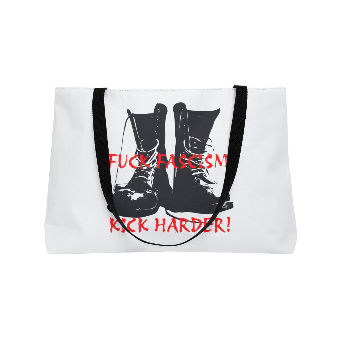 Fuck Fascism Kick Harder Weekender Tote Bag