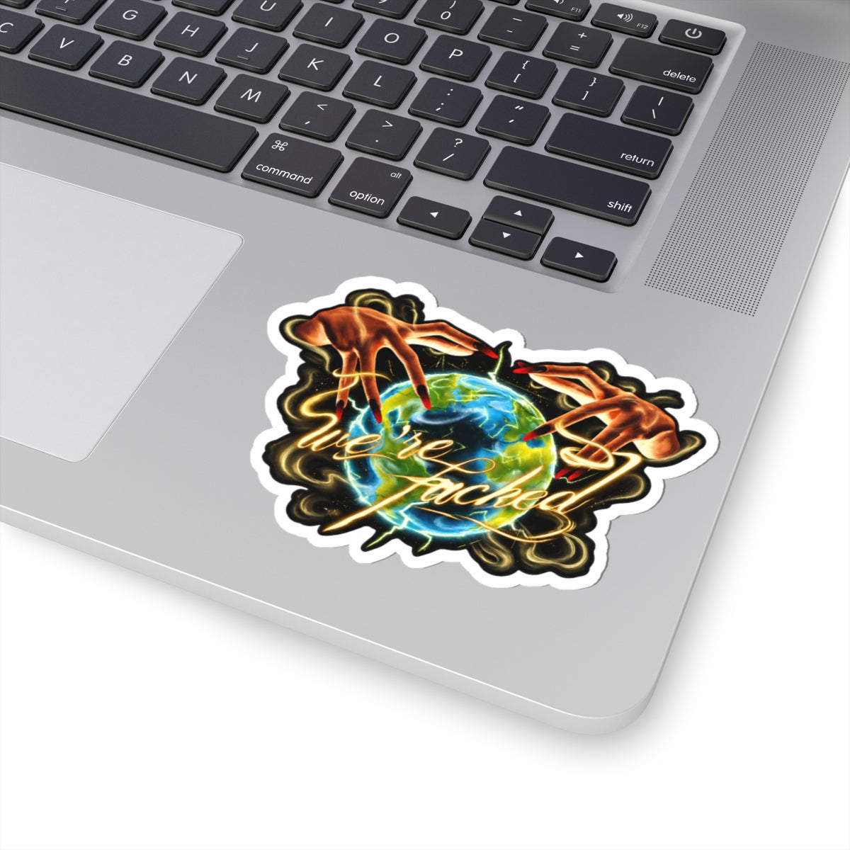 We're Fucked Sticker