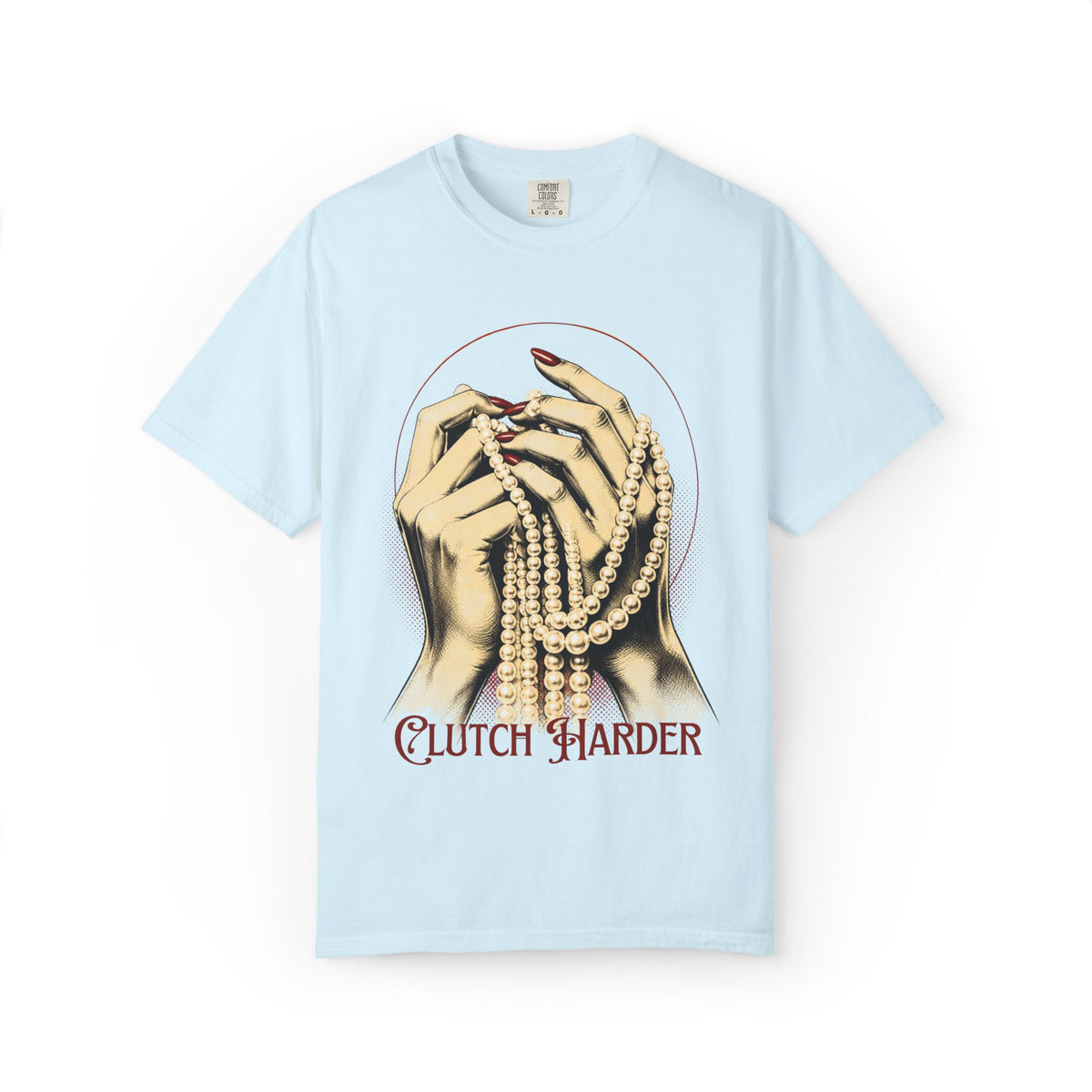 Clutch Harder T-Shirt