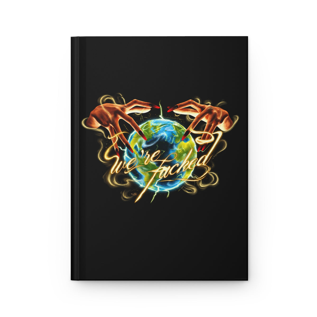 We're Fucked Hardcover Journal