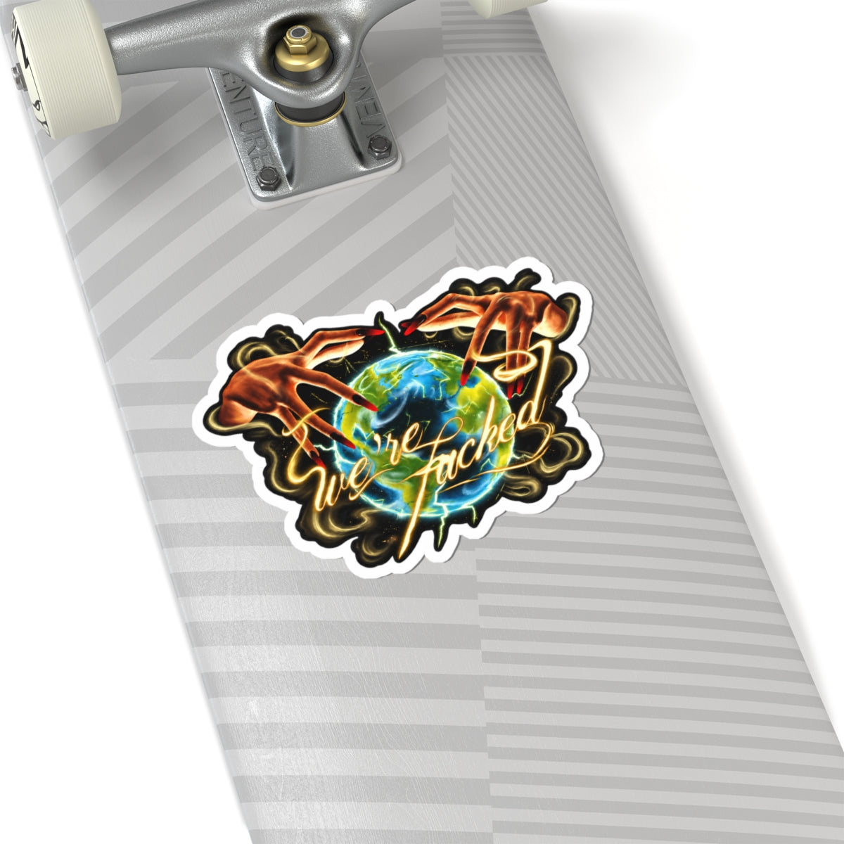 We're Fucked Sticker