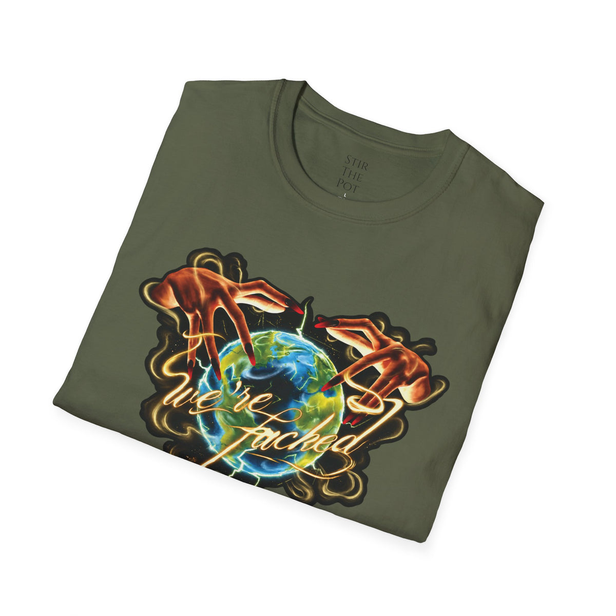 We're Fucked T-shirt