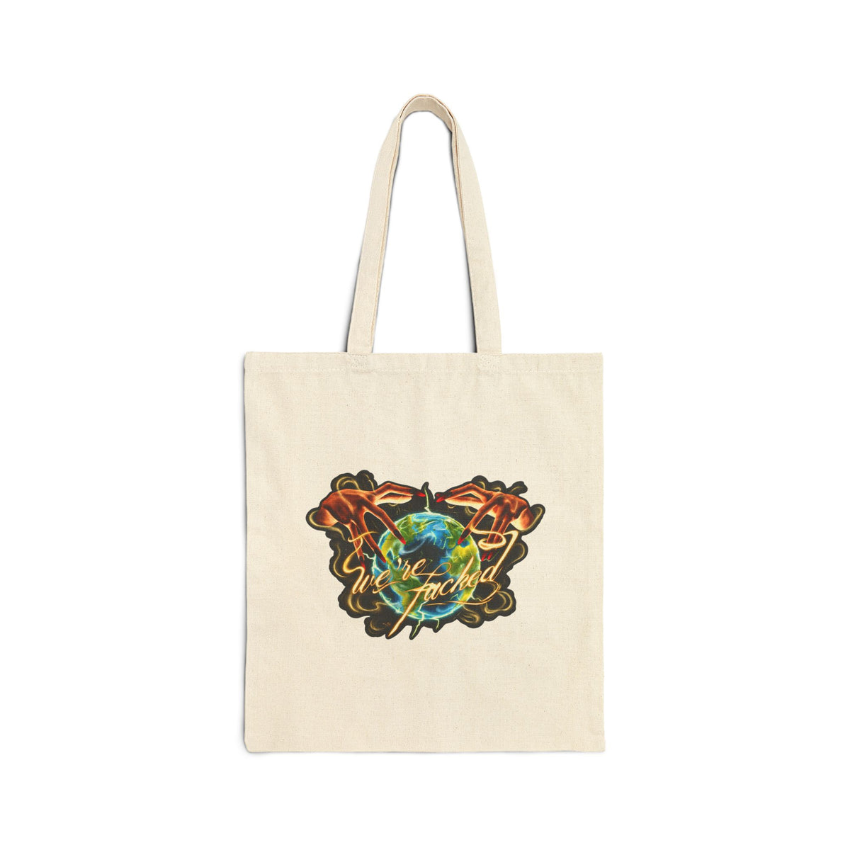 We're Fucked Tote Bag