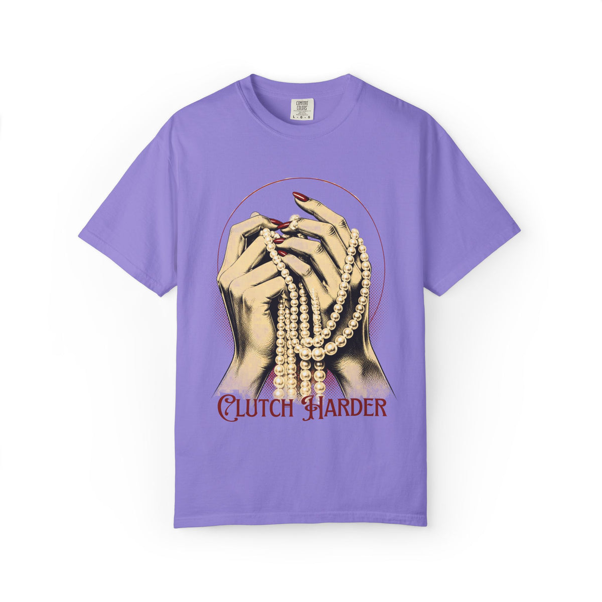 Clutch Harder T-Shirt