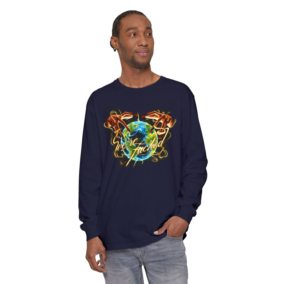 We're Fucked Long Sleeved T-shirt
