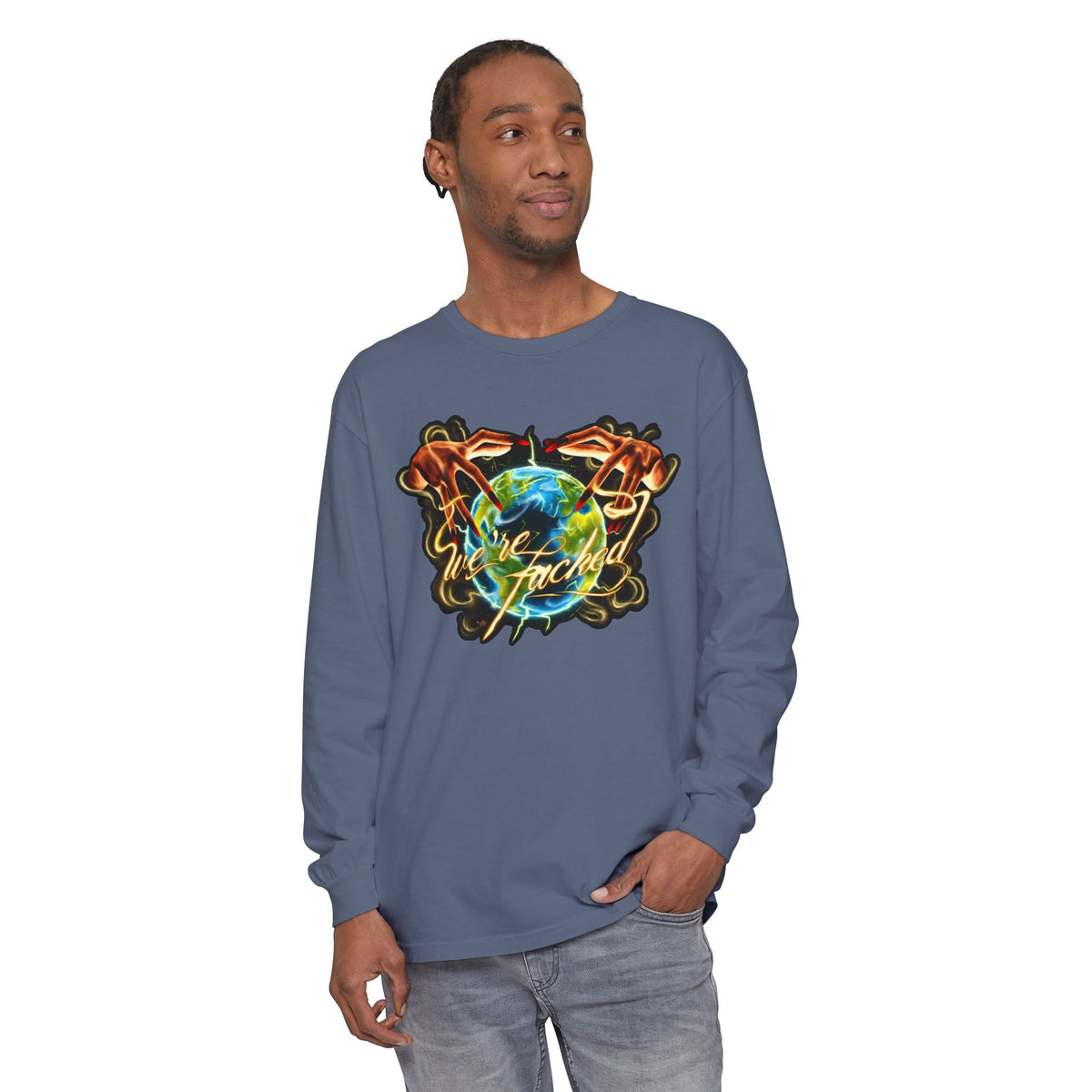 We're Fucked Long Sleeved T-shirt