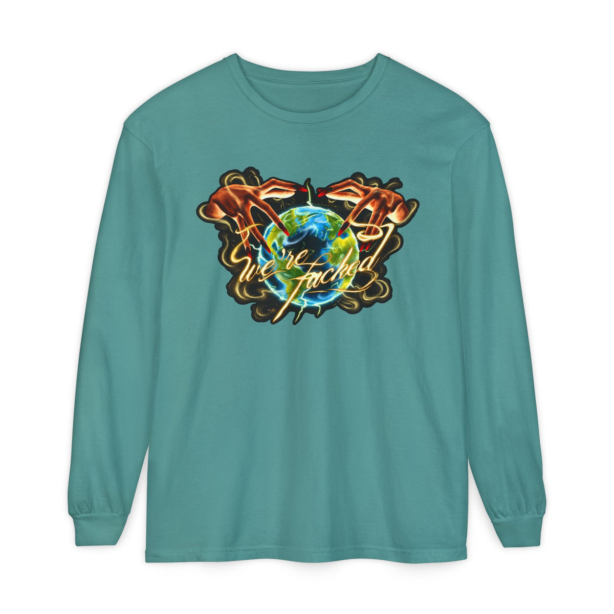We're Fucked Long Sleeved T-shirt